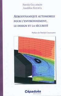 Aérodynamique automobile pour l'environnement, le design et la sécurité