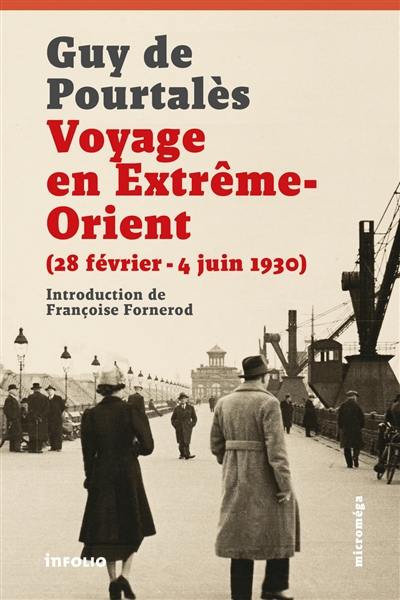 Voyage en Extrême-Orient : 28 février-4 juin 1930