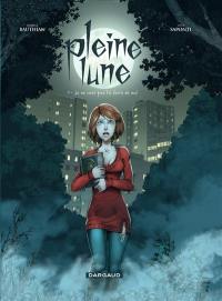 Pleine lune. Vol. 1. Je ne veux pas te faire de mal