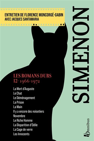 Les romans durs. Vol. 12. 1966-1972