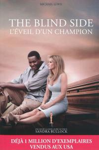 The blind side : l'éveil d'un champion