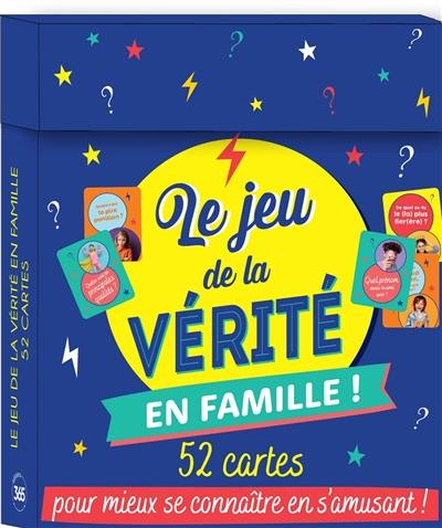 Le jeu de la vérité en famille : 52 cartes pour mieux se connaître en s'amusant !