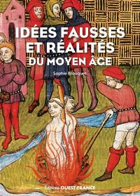 Idées fausses et réalités du Moyen Age