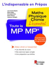 Toute la MP MP* : maths, physique, chimie : l'essentiel