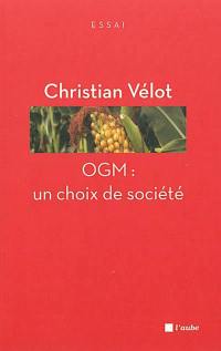 OGM : un choix de société