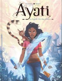 Ayati. Vol. 1. La légende des cinq pétales