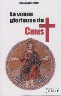 La venue glorieuse du Christ et le millénium