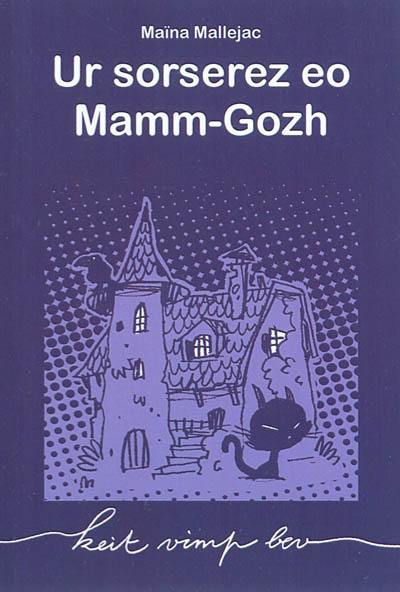 Ur sorserez eo Mamm-Gozh