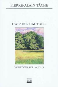 L'air des hautbois : variations sur la Folia