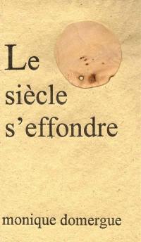 Le siècle s'effondre