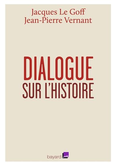 Dialogue sur l'histoire : entretiens avec Emmanuel Laurentin