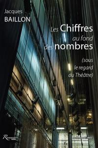 Les chiffres au fond des nombres (sous le regard du théâtre)