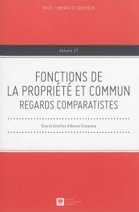 Fonctions de la propriété et commun : regards comparatistes