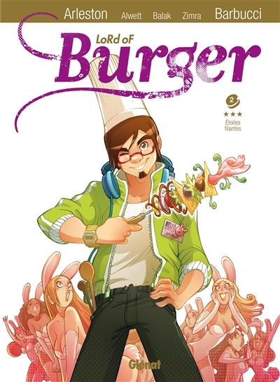 Lord of burger. Vol. 2. Etoiles filantes