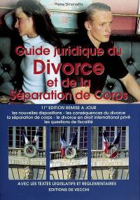 Guide juridique du divorce et de la séparation de corps