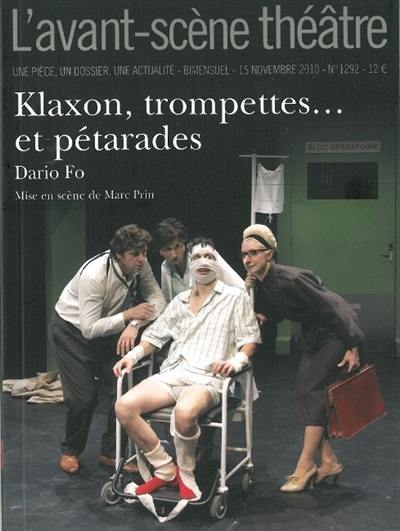 Avant-scène théâtre (L'), n° 1292. Klaxon, trompettes... et pétarades