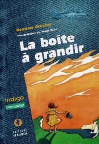 La boîte à grandir