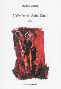 Tara des ombres. Vol. 1. L'ombre de Saint-Cado