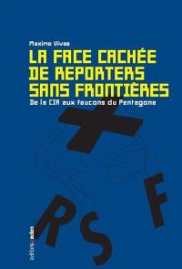 La face cachée de Reporters sans frontières : de la CIA aux faucons du Pentagone