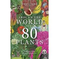 Around the World in 80 Plants (paperback)