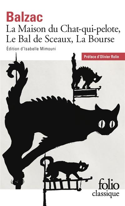 La maison du Chat-qui-pelote. Le bal de Sceaux. La bourse