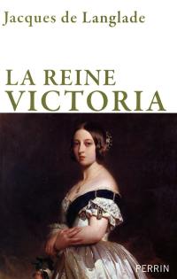 La reine Victoria