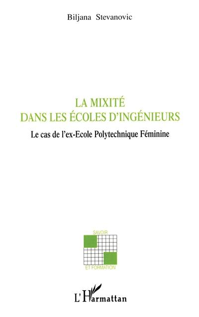 La mixité dans les écoles d'ingénieurs : le cas de l'ex-Ecole polytechnique féminine