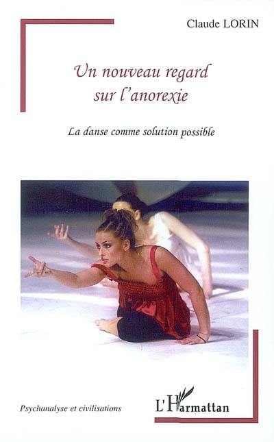 Un nouveau regard sur l'anorexie : la danse comme solution possible