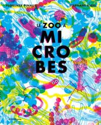 Le zoo à microbes