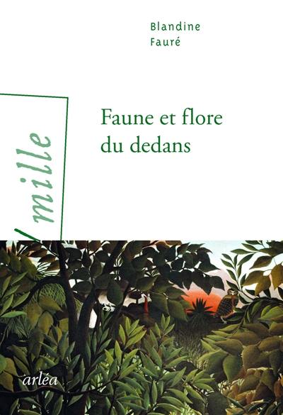 Faune et flore du dedans