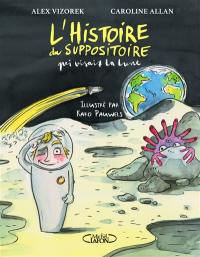 L'histoire du suppositoire qui visait la Lune