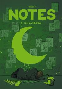 Notes. Vol. 8. Les 24 heures