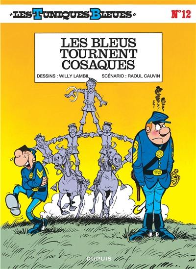 Les Tuniques bleues. Vol. 12. Les bleus tournent cosaques