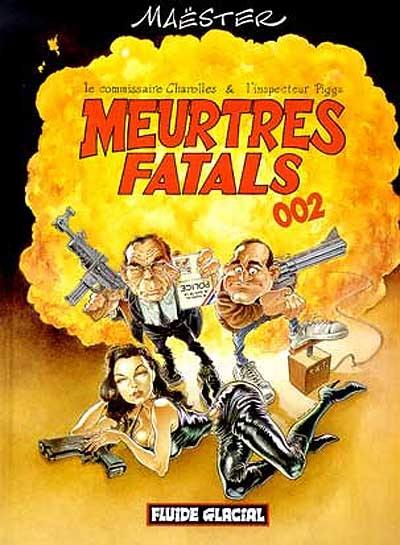 Meurtres fatals graves. Vol. 2