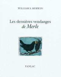 Les dernières vendanges de Merle