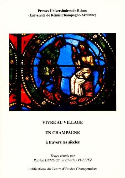 Vivre au village en Champagne à travers les siècles