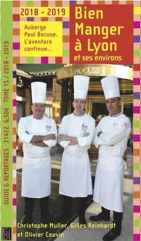 Bien manger à Lyon et ses environs : 2018-2019 : Auberge Paul Bocuse, l'aventure continue...