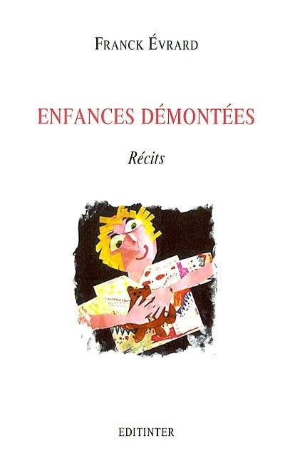 Enfances démontées