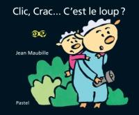 Clic, crac... C'est le loup ?