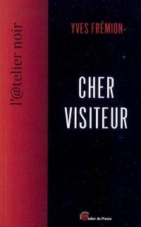 Urbaines. Vol. 1. Cher visiteur