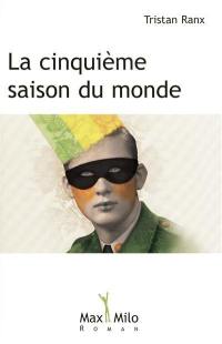 La cinquième saison du monde