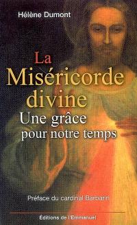 La miséricorde divine, une grâce pour notre temps