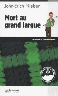 Les enquêtes de l'inspecteur Sweeney. Vol. 6. Mort au grand largue