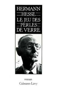 Le jeu des perles de verre : essai de biographie du Magister Ludi Joseph Valet accompagné de ses écrits posthumes