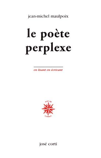 Le poète perplexe