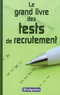 Le grand livre des tests de recrutement