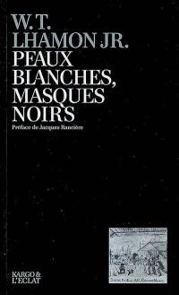 Peaux blanches, masques noirs : performance du blackface de Jim Crow à Michael Jackson