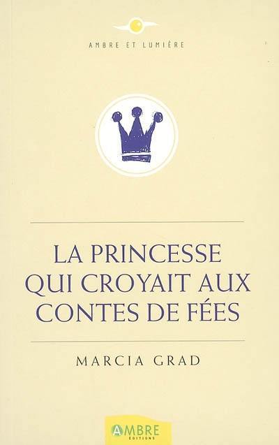 La princesse qui croyait aux contes de fées