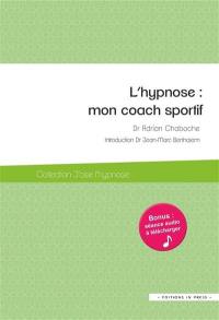 L'hypnose : mon coach sportif