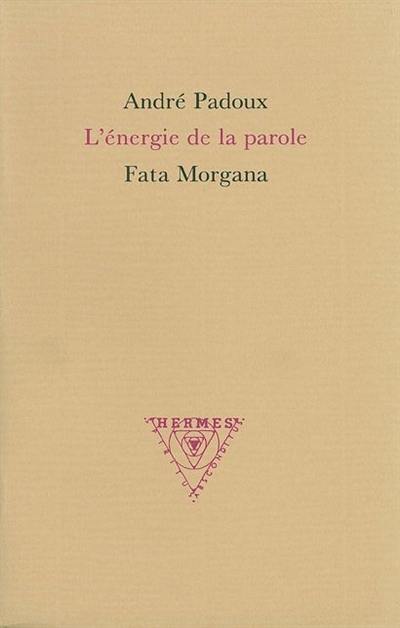 L'énergie de la parole : cosmogonies de la parole tantrique